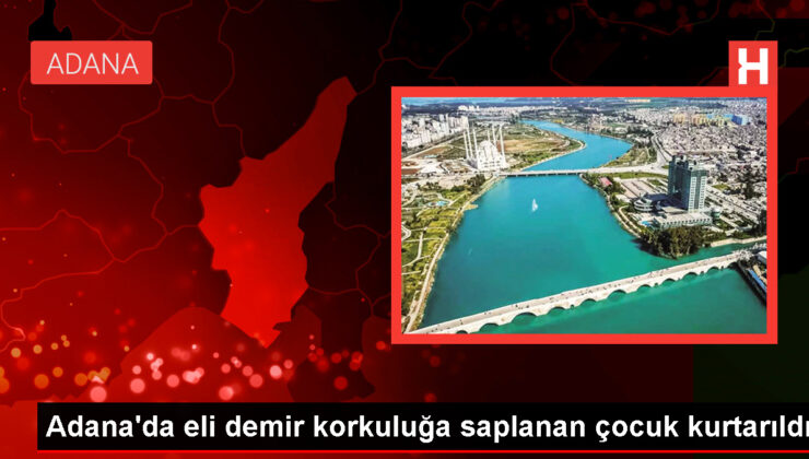 Adana’da demir korkuluğa saplanan çocuk itfaiye gruplarınca kurtarıldı